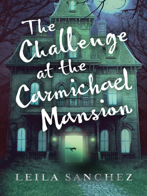 cover image of The Challenge at the Carmichael Mansion